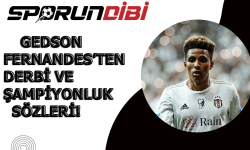 Gedson Fernandes'ten derbi ve şampiyonluk sözleri!