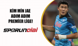 Kim Min Jae adım adım Premier Lige!