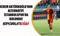 Kerem Aktürkoğlu'nun alternatifi İstanbulspor'da bulundu!