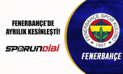 Fenerbahçe'de ayrılık kesinleşti!