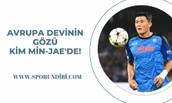 Avrupa devinin gözü Kim Min-Jae'de!