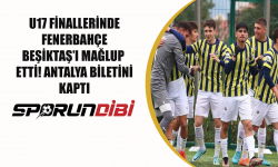 U17 finallerinde Fenerbahçe Beşiktaş'ı mağlup etti!