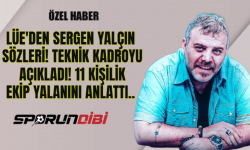 Lüe'den Sergen Yalçın sözleri! Teknik kadroyu açıkladı...