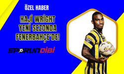 Haji Wright yeni sezonda Fenerbahçe'de!