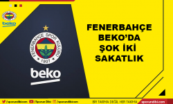 Fenerbahçe Beko'da şok iki sakatlık
