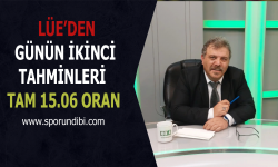 Lüe'den günün ikinci tahminler