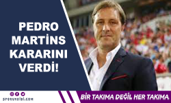 Pedro Martins Kararını Verdi!