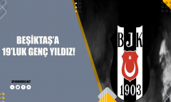 Beşiktaş'a 19'luk genç yıldız!