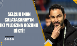 Selçuk İnan Galatasaray'ın iki yıldızına gözünü dikti!