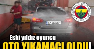 Fenerbahçe'nin Eski Yıldızı Oto Yıkamacı Oldu!