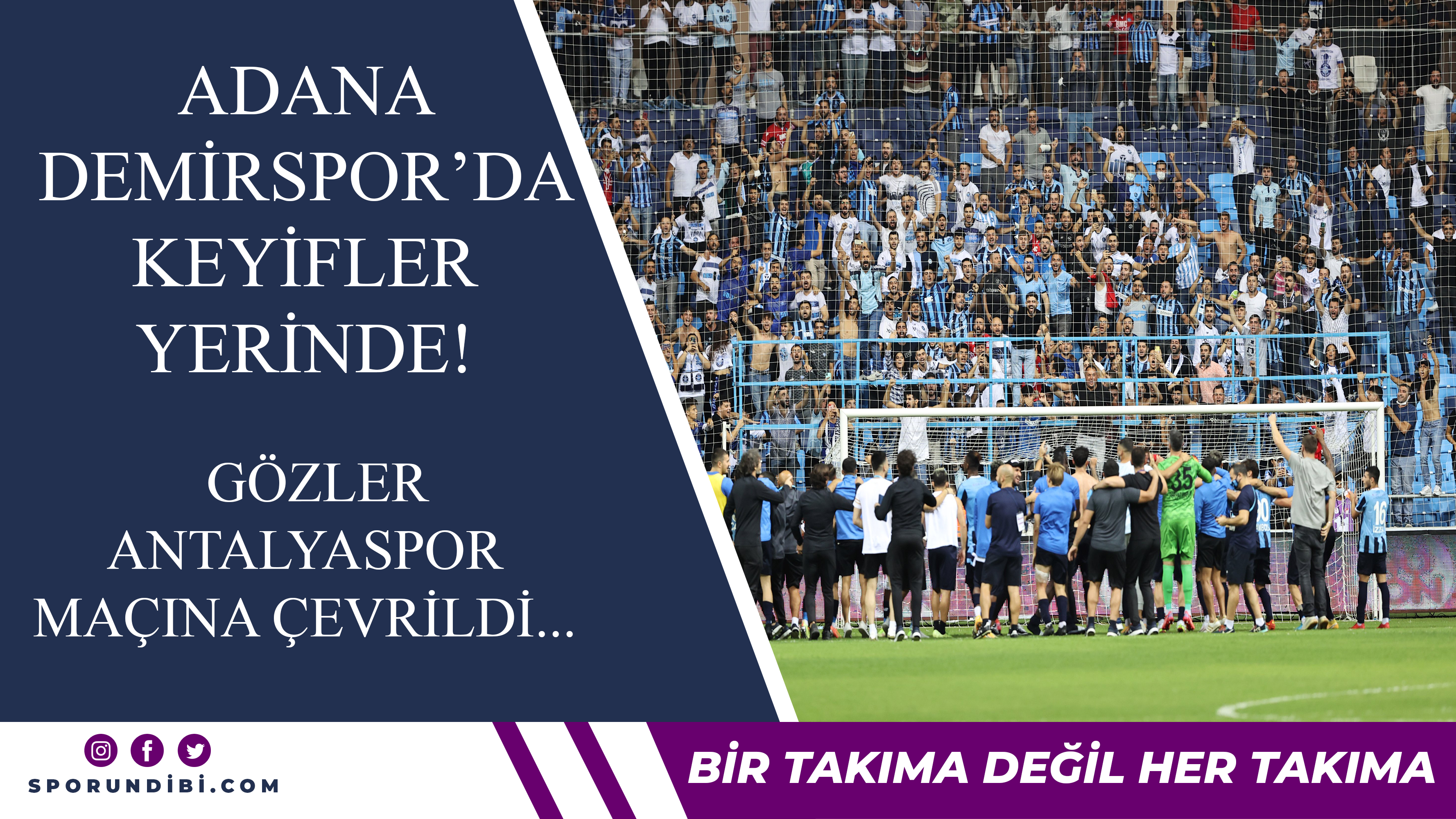 Adana Demirspor'da keyifler yerinde! Gözler Antalyaspor maçına çevrildi...