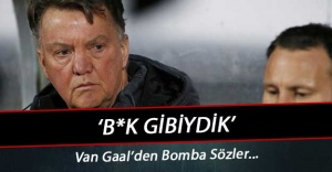 Van Gaal'dan Olay Sözler! "B*k Gibiydik"