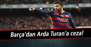 Barça'dan Arda Turan'a ceza!