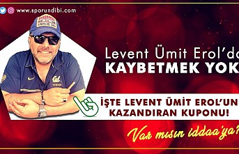 Levent Ümit Erol'dan günün kuponu