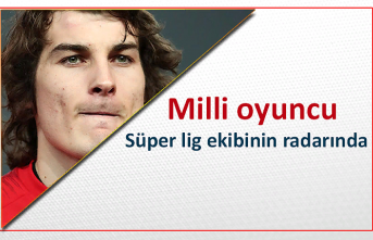Milli oyuncu süper lig ekibinin radarında