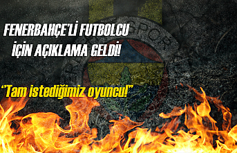 Fenerbahçeli futbolcu için açıklama geldi!