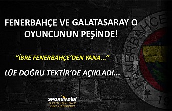 Fenerbahçe ve Galalasaray o oyuncunun peşinde!