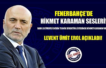 Fenerbahçe'de Hikmet Karaman sesleri