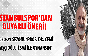 İstabbulspor'dan duyarlı öneri! Cemil Taşçıoğlu...