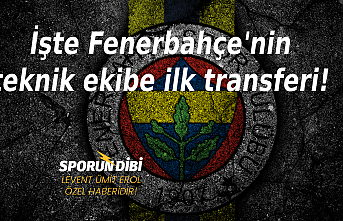 İşte Fenerbahçe'nin teknik ekibe ilk transferi!