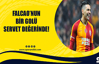 Falcao'nun bir golü servet değerinde!