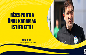 Rizespor'da Ünal Karaman istifa etti!