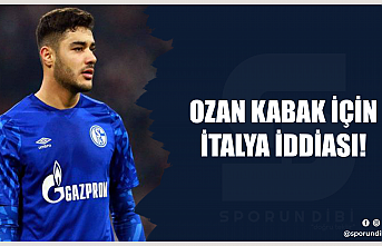 Ozan Kabak için İtalya iddiası!