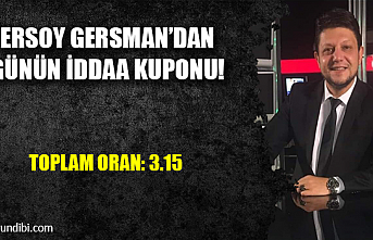 Ersoy Gersman'dan Günün İddaa Kuponu!