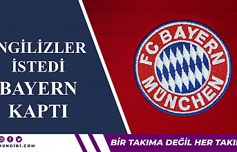 İngilizler istedi Bayern kaptı