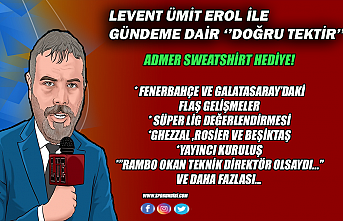 Levent Ümit Erol ile gündeme dair ''Doğru...