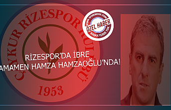 Rizespor'da ibre tamamen Hamza Hamzaoğlu'nda!