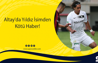 Altay'da Yıldız İsimden Kötü Haber!