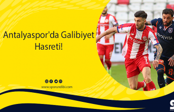 Antalyaspor'da Galibiyet Hasreti!