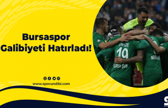 Bursaspor Galibiyeti Hatırladı!