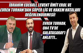 İbrahim Edebali, Levent Ümit Erol ve Evren Turhan,...