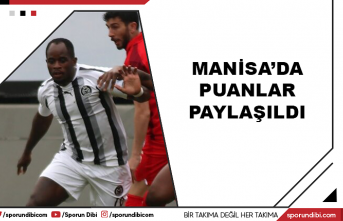 Manisa'da puanlar paylaşıldı