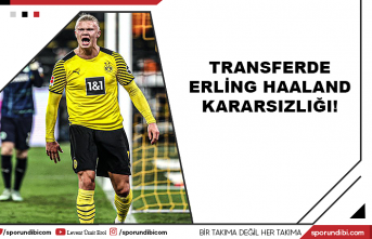 Transferde Erling Haaland kararsızlığı!