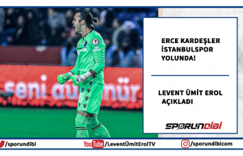 Erce Kardeşler İstanbulspor yolunda!