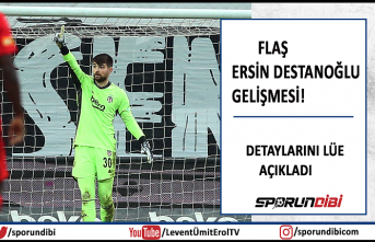 Flaş Ersin Destanoğlu gelişmesi!