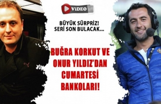 10.03.2020 - ONUR YILDIZ VE BUĞRA KORKUT'TAN ŞAMPİYONLAR LİGİ BANKOLARI
